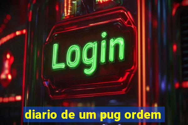 diario de um pug ordem