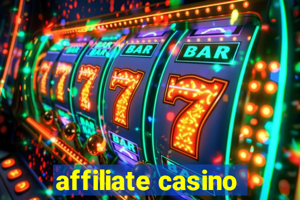 affiliate casino