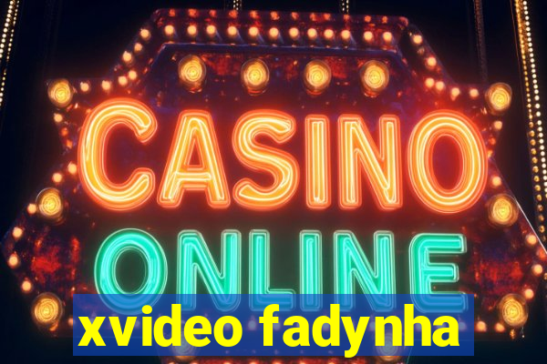 xvideo fadynha