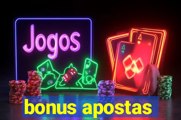 bonus apostas