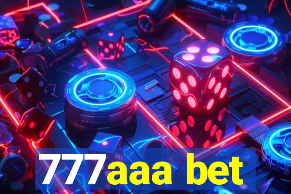 777aaa bet