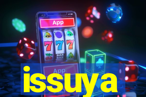 issuya