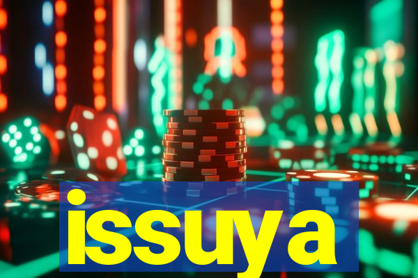 issuya