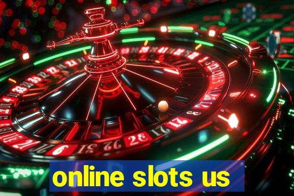 online slots us