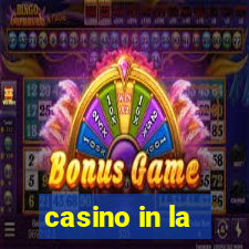 casino in la