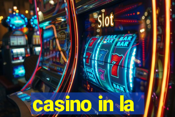 casino in la