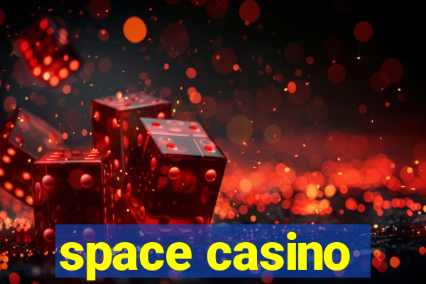 space casino