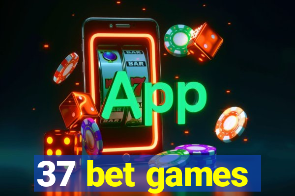 37 bet games