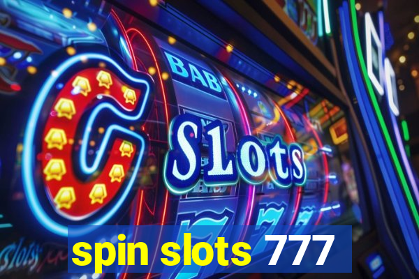 spin slots 777