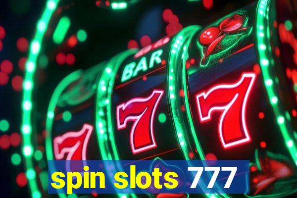 spin slots 777