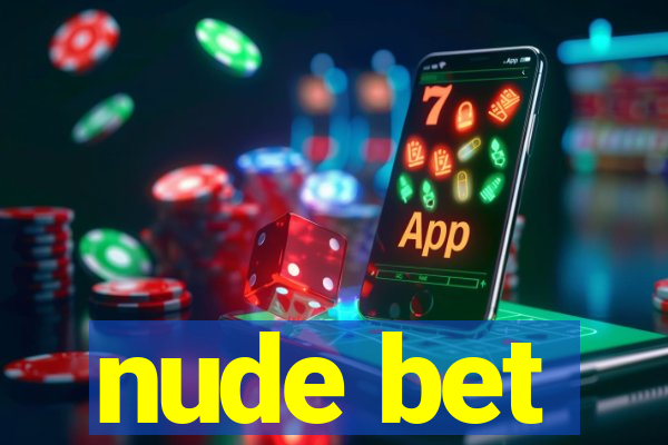 nude bet