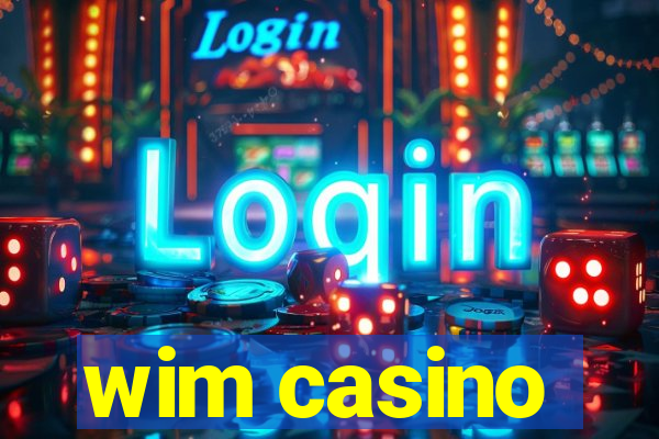 wim casino