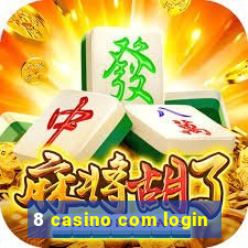 8 casino com login