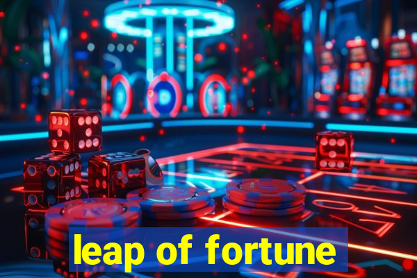 leap of fortune