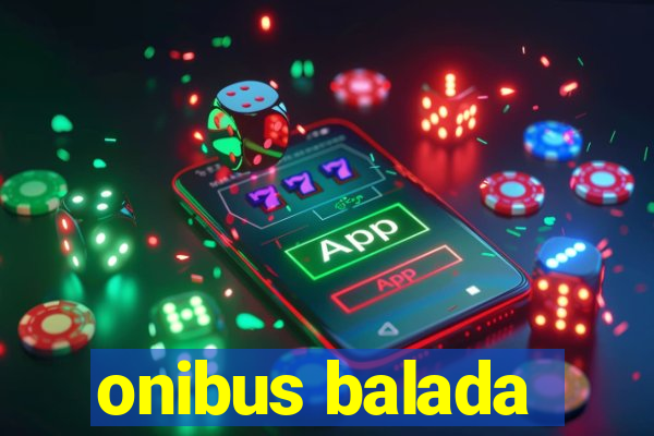 onibus balada