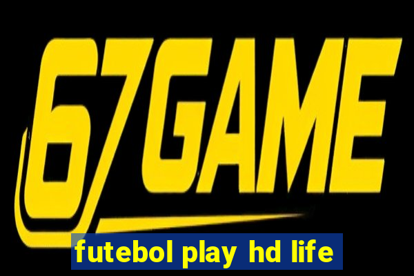 futebol play hd life