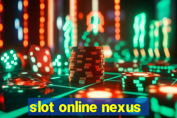 slot online nexus