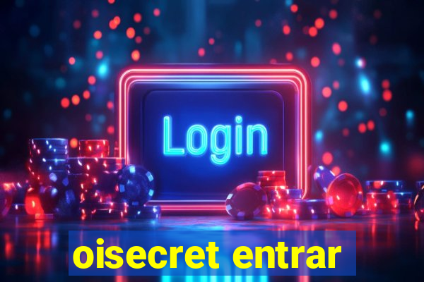 oisecret entrar