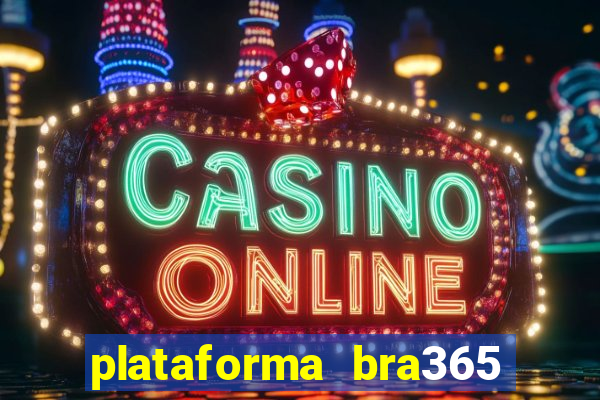 plataforma bra365 茅 confi谩vel