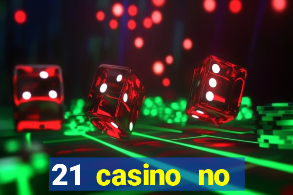 21 casino no deposit bonus