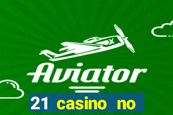 21 casino no deposit bonus