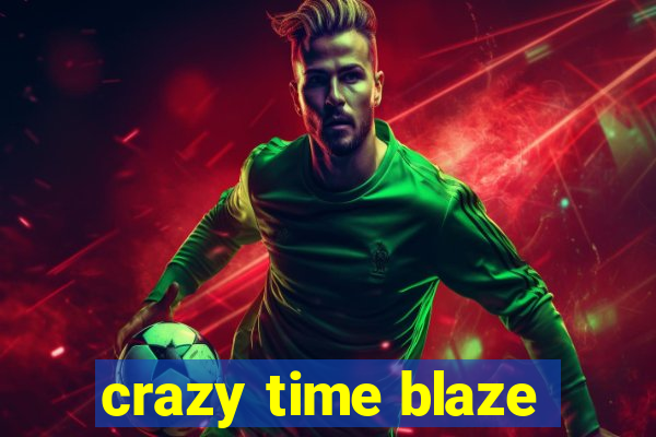 crazy time blaze