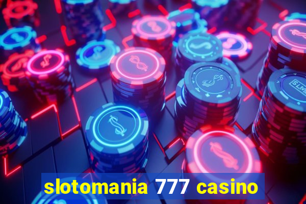 slotomania 777 casino