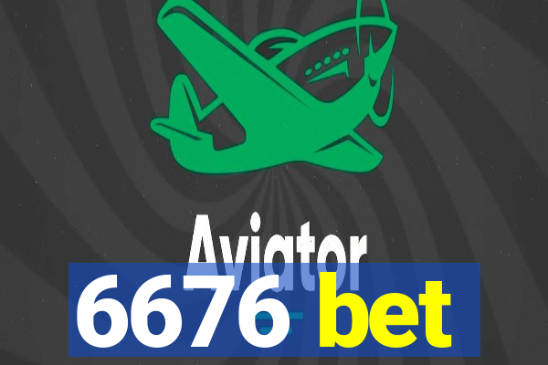 6676 bet