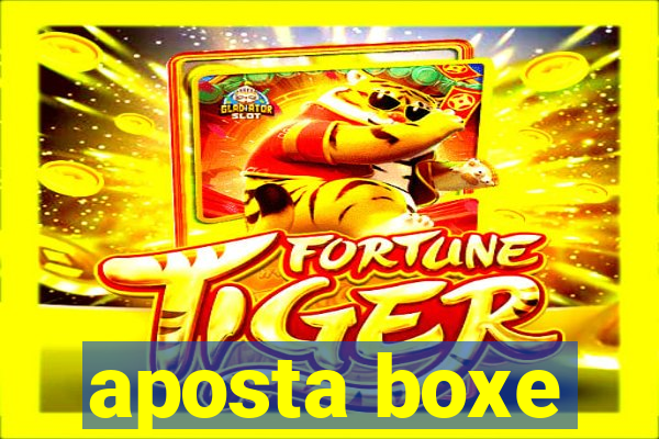 aposta boxe