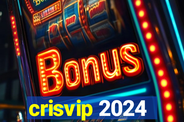 crisvip 2024