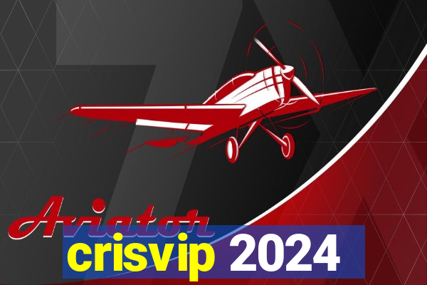 crisvip 2024