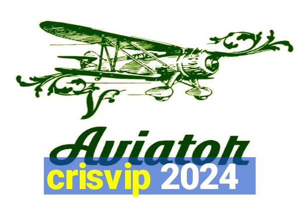 crisvip 2024