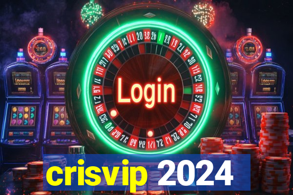 crisvip 2024