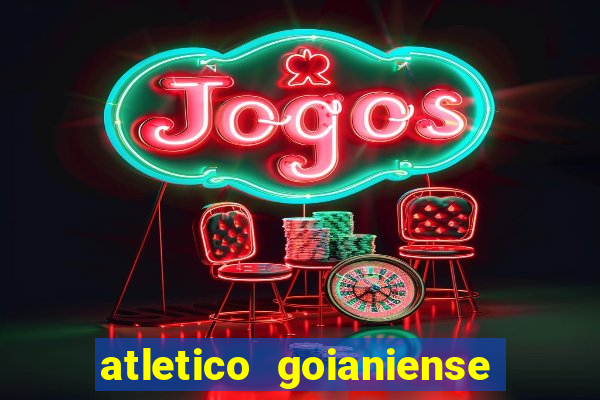 atletico goianiense x botafogo