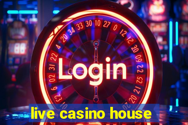 live casino house