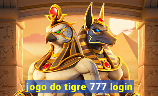 jogo do tigre 777 login