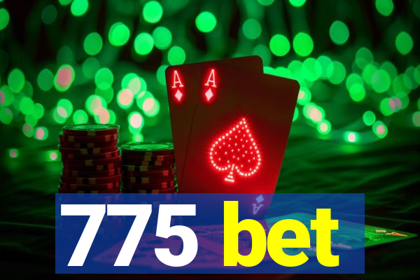 775 bet