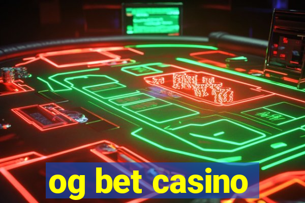 og bet casino