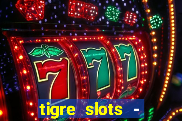 tigre slots - sortudo apk