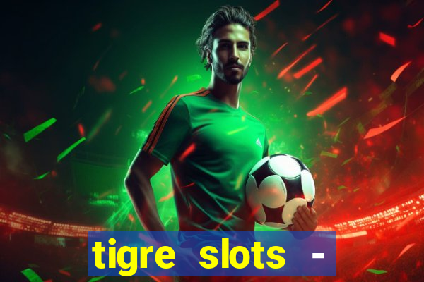 tigre slots - sortudo apk