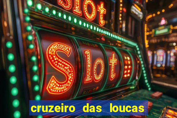 cruzeiro das loucas filme completo dublado superflix