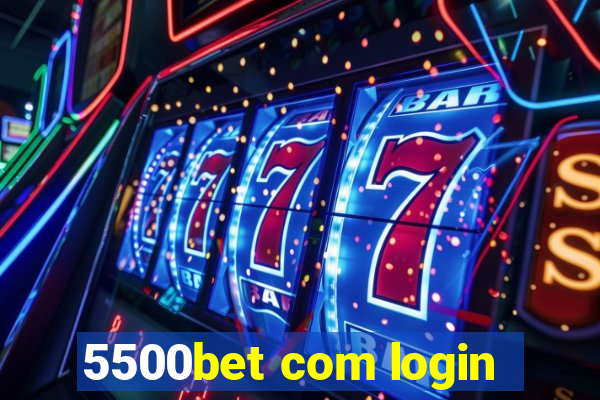 5500bet com login