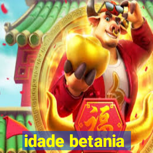 idade betania