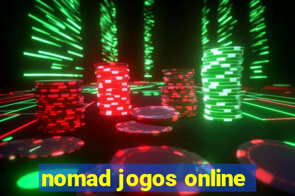 nomad jogos online