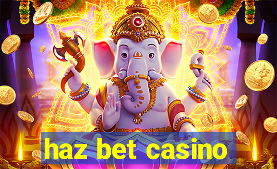 haz bet casino