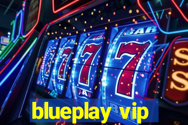 blueplay vip