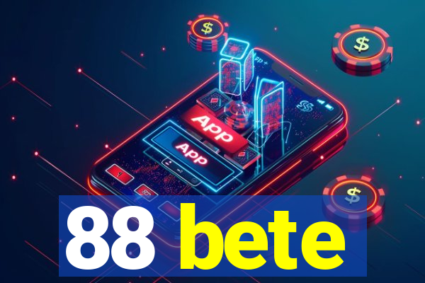 88 bete