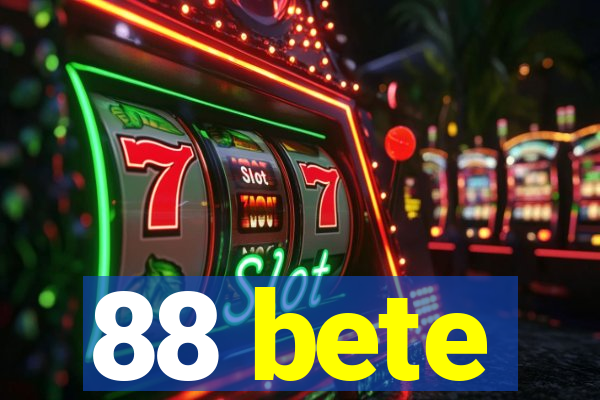 88 bete