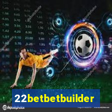 22betbetbuilder