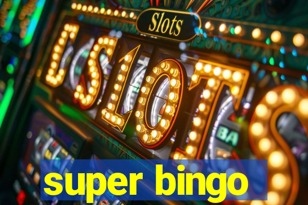 super bingo